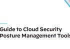 Guide to Cloud Security Posture Management Tools