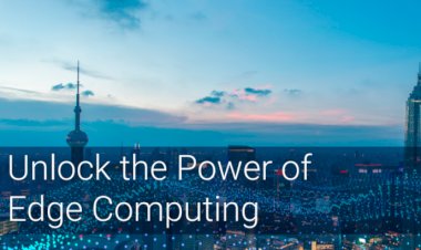 Unlock The Power Of Edge Computing